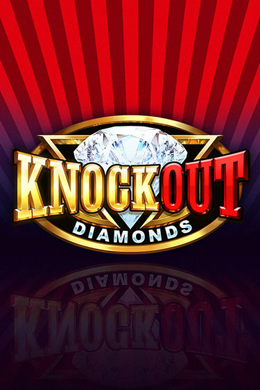 Knockout Diamonds - играть онлайн | Клуб Джекпот - без регистрации