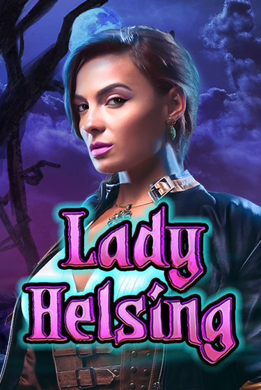 Lady Helsing - играть онлайн | Клуб Джекпот - без регистрации