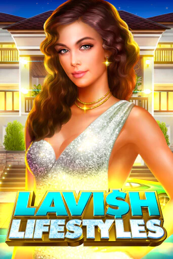 Lavish Lifestyles - играть онлайн | Клуб Джекпот - без регистрации