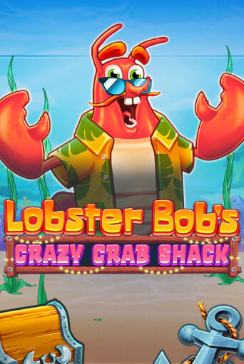 Lobster Bob's Crazy Crab Shack - играть онлайн | Клуб Джекпот - без регистрации