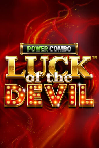 Luck of the Devil: POWER COMBO™ - играть онлайн | Клуб Джекпот - без регистрации