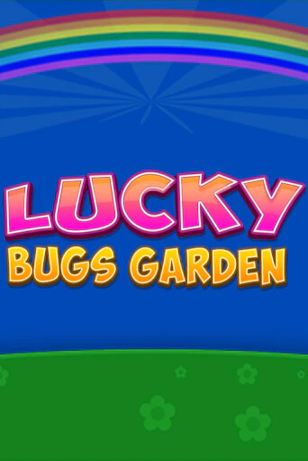 Lucky Bugs Garden - играть онлайн | Клуб Джекпот - без регистрации