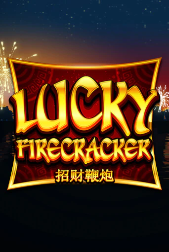 Lucky Firecracker - играть онлайн | Клуб Джекпот - без регистрации