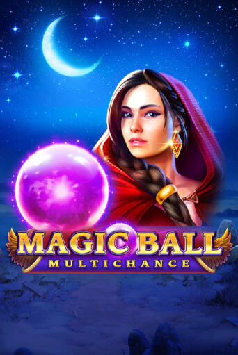 Magic Ball: Multichance - играть онлайн | Клуб Джекпот - без регистрации