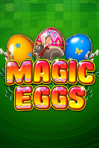 Magic Eggs - играть онлайн | Клуб Джекпот - без регистрации