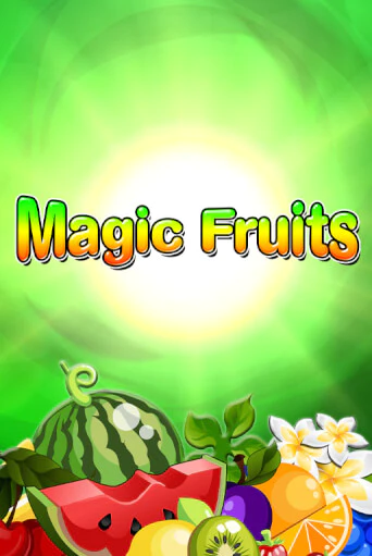 Magic Fruits - играть онлайн | Клуб Джекпот - без регистрации