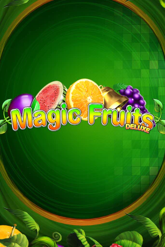 Magic Fruits Deluxe - играть онлайн | Клуб Джекпот - без регистрации