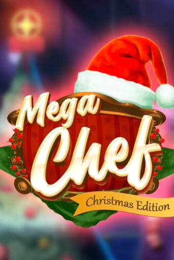 Mega Chef Christmas Edition - играть онлайн | Клуб Джекпот - без регистрации