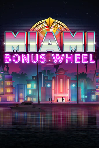 Miami Bonus Wheel Hit'n'Roll - играть онлайн | Клуб Джекпот - без регистрации