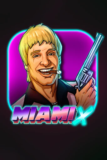 MiamiX - играть онлайн | Клуб Джекпот - без регистрации