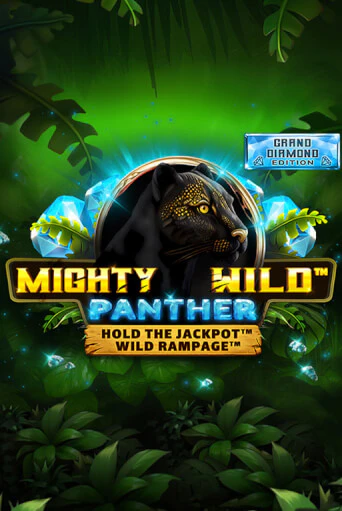 Mighty Wild: Panther Grand Diamond Edition - играть онлайн | Клуб Джекпот - без регистрации