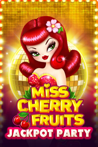 Miss Cherry Fruits Jackpot Party - играть онлайн | Клуб Джекпот - без регистрации