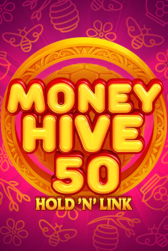 Money Hive 50: Hold 'N' link - играть онлайн | Клуб Джекпот - без регистрации