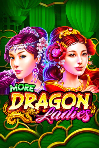 More Dragon Ladies - играть онлайн | Клуб Джекпот - без регистрации