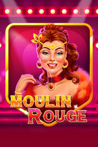 Moulin Rouge - играть онлайн | Клуб Джекпот - без регистрации