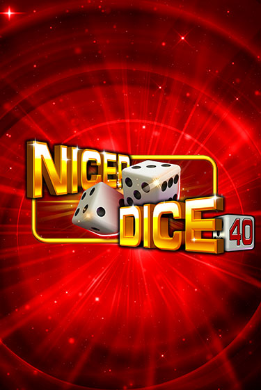 Nicer Dice 40 - играть онлайн | Клуб Джекпот - без регистрации