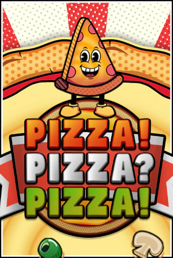 PIZZA! PIZZA? PIZZA!™ - играть онлайн | Клуб Джекпот - без регистрации