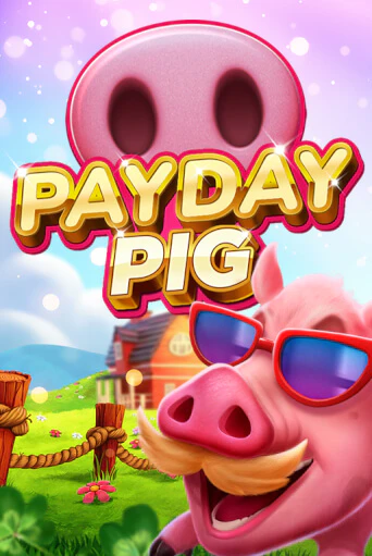 Payday Pig - играть онлайн | Клуб Джекпот - без регистрации