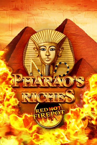 Pharaos Riches Red Hot Firepot - играть онлайн | Клуб Джекпот - без регистрации