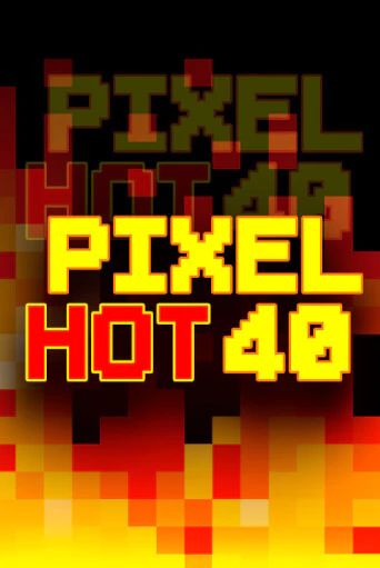 Pixel Hot 40 - играть онлайн | Клуб Джекпот - без регистрации