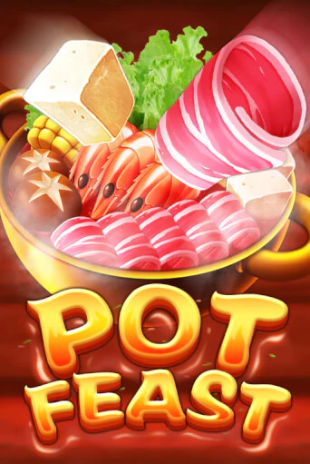 Pot Feast - играть онлайн | Клуб Джекпот - без регистрации