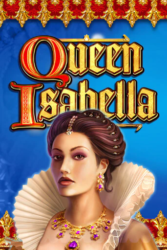 Queen Isabella - играть онлайн | Клуб Джекпот - без регистрации