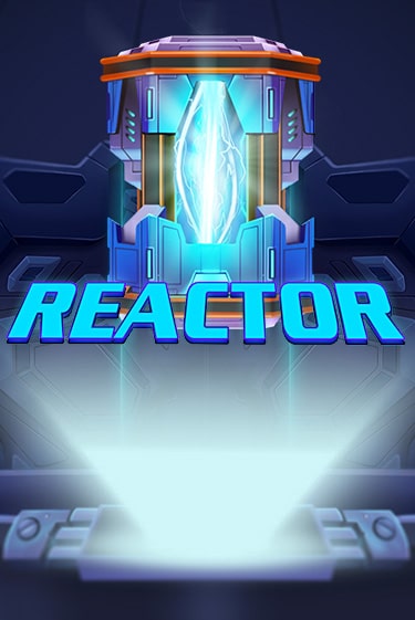 Reactor - играть онлайн | Клуб Джекпот - без регистрации