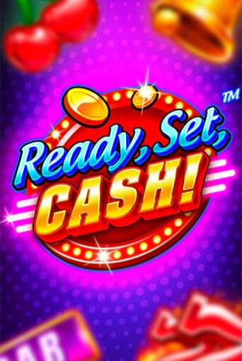 Ready, Set, CASH! - играть онлайн | Клуб Джекпот - без регистрации