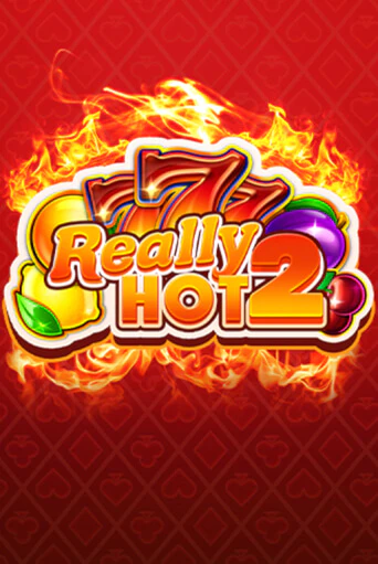 Really Hot 2 - играть онлайн | Клуб Джекпот - без регистрации