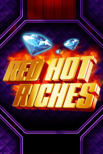 Red Hot Riches - играть онлайн | Клуб Джекпот - без регистрации