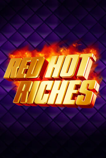 Red Hot Riches - играть онлайн | Клуб Джекпот - без регистрации