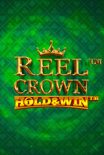 Reel Crown™: Hold & Win™ - играть онлайн | Клуб Джекпот - без регистрации