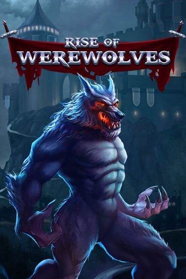 Rise Of Werewolves - играть онлайн | Клуб Джекпот - без регистрации