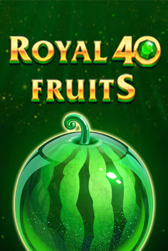 Royal Fruits 40 - играть онлайн | Клуб Джекпот - без регистрации