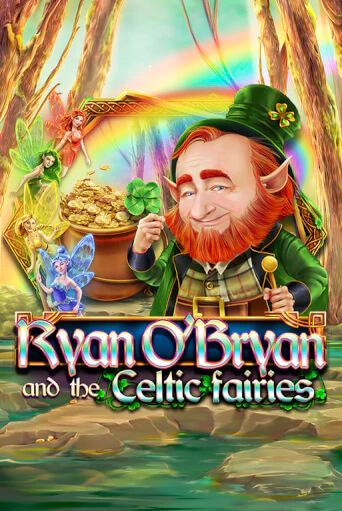 Ryan O'Bryan and the Celtic Fairies - играть онлайн | Клуб Джекпот - без регистрации