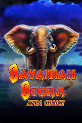 Savannah Storm Xtra Choice - играть онлайн | Клуб Джекпот - без регистрации