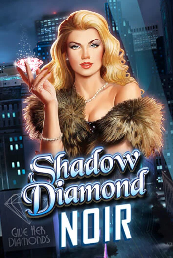 Shadow Diamond: Noir - играть онлайн | Клуб Джекпот - без регистрации