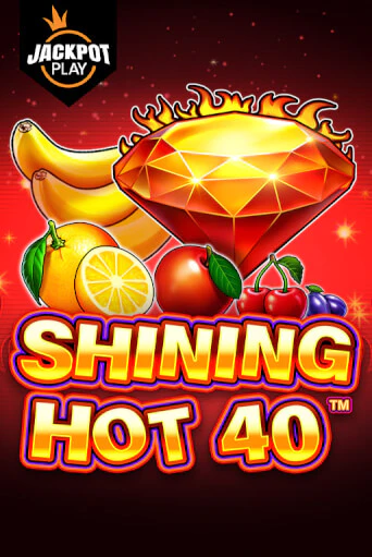 Shining Hot 40 Jackpot Play - играть онлайн | Клуб Джекпот - без регистрации