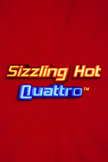 Sizzling Hot Quattro - играть онлайн | Клуб Джекпот - без регистрации