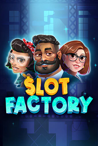 Slot Factory - играть онлайн | Клуб Джекпот - без регистрации