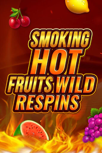 Smoking Hot Fruit Wild Respin - играть онлайн | Клуб Джекпот - без регистрации