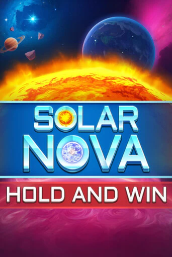 Solar Nova Hold & Win - играть онлайн | Клуб Джекпот - без регистрации