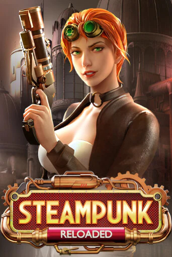 Steampunk Reloaded - играть онлайн | Клуб Джекпот - без регистрации