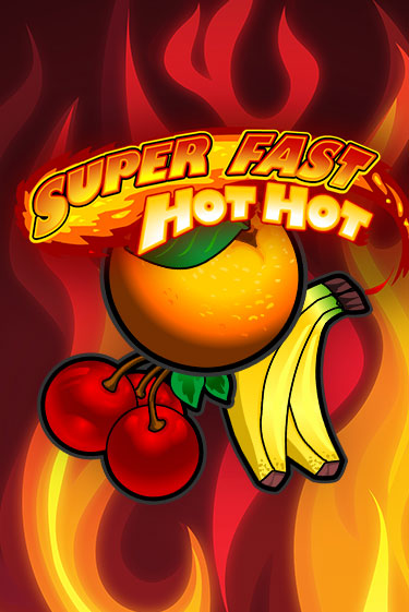 Super Fast Hot Hot - играть онлайн | Клуб Джекпот - без регистрации