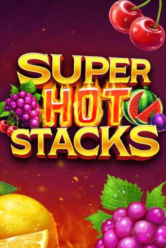 Super Hot Stacks - играть онлайн | Клуб Джекпот - без регистрации