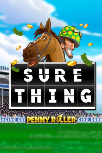 Sure Thing - Penny Roller - играть онлайн | Клуб Джекпот - без регистрации