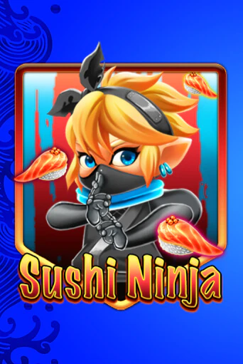 Sushi Ninja - играть онлайн | Клуб Джекпот - без регистрации