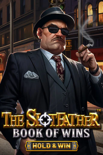 The Slotfather: Book Of Wins - Hold & Win - играть онлайн | Клуб Джекпот - без регистрации