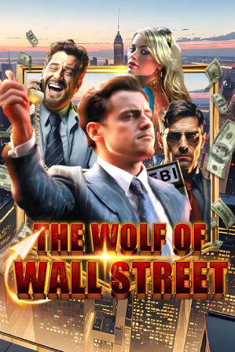 The Wolf of Wall Street - играть онлайн | Клуб Джекпот - без регистрации