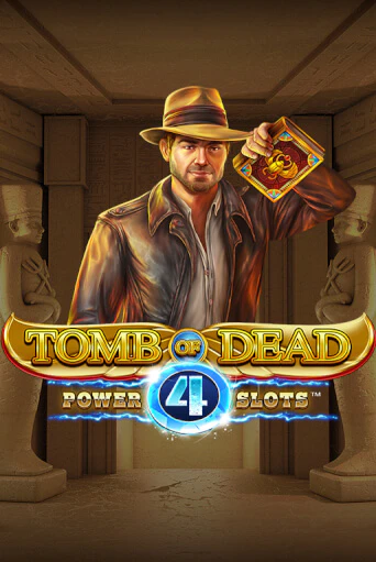 Tomb of Dead: Power 4 slots - играть онлайн | Клуб Джекпот - без регистрации